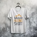 This Is My Hiking Shirt